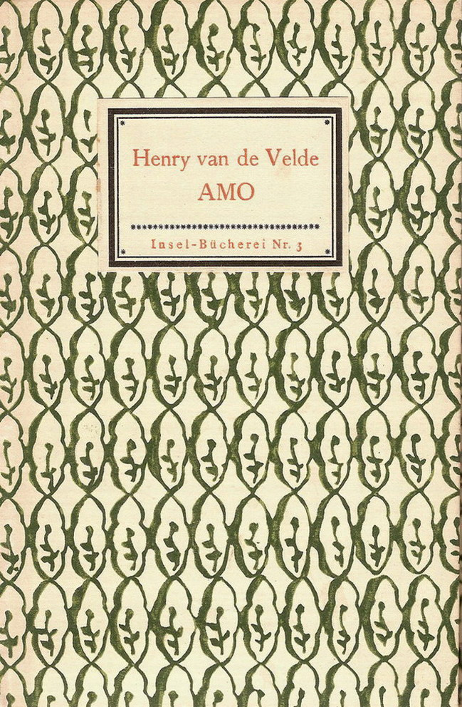 Henry van de Velde, Amo, Insel-Bücherei Nr. 3, 3(1912)